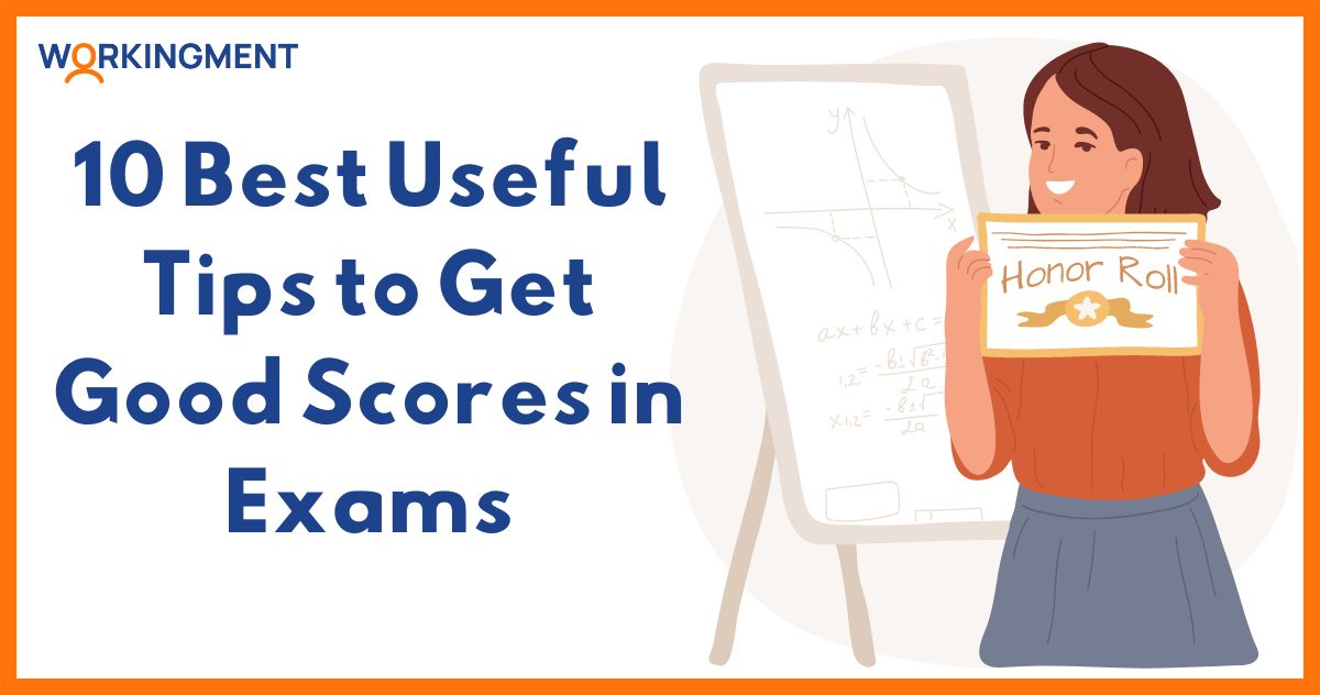 Useful Tips to Get Good Scores in Exams